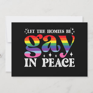 Let The Homies Be Gay In Peace LGBTQ Pride Invitation