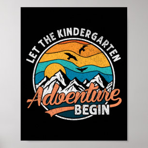 Let The Kindergarten Adventure Begin Back To Schoo Poster