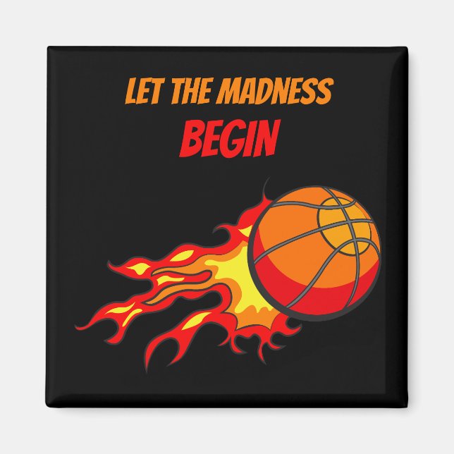 Let the Madness Begin, Flying Basketball Black Magnet (Front)