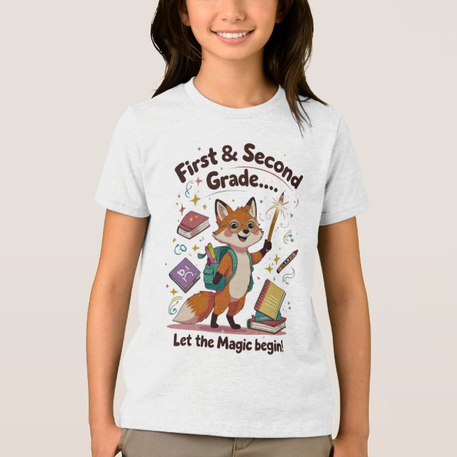 Let the Magic Begin – First & Second Grade Back-to Tri-Blend Shirt (Front)