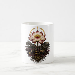 Let the Mud Feed the Lotus Dhammapada Coffee Mug