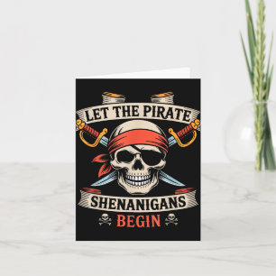 Let The Pirate Shenanigans Begin Halloween Skull B Card