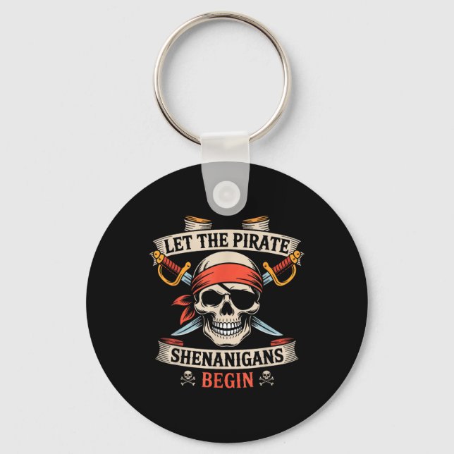 Let The Pirate Shenanigans Begin Halloween Skull B Key Ring (Front)