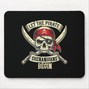 Let The Pirate Shenanigans Begin Halloween Skull B Mouse Pad