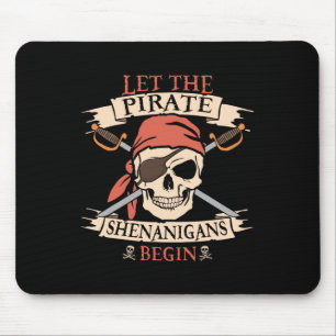Let The Pirate Shenanigans Begin Halloween Skull B Mouse Pad