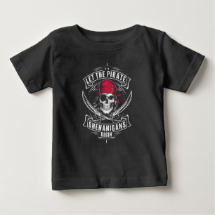 Let The Pirate Shenanigans Begin Halloween Skull Baby T-Shirt
