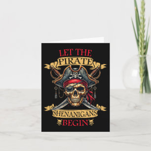 Let The Pirate Shenanigans Begin Halloween Skull N Card