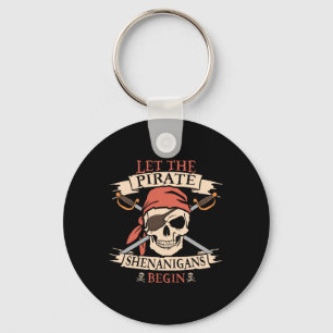 Let The Pirate Shenanigans Begin Halloween Skull N Key Ring