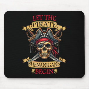 Let The Pirate Shenanigans Begin Halloween Skull N Mouse Pad