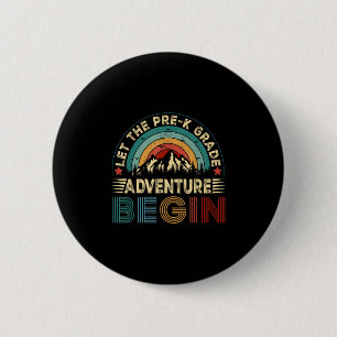 Let The Pre K Adventure Begin Prek Pre-k Back To S 6 Cm Round Badge
