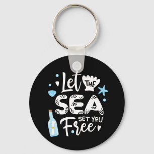 let the sea set you free key ring