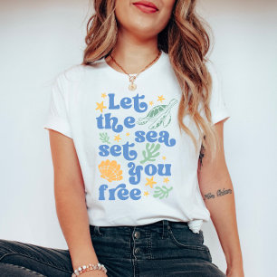 Let the Sea Set You Free - Retro Summer Quote T-Shirt