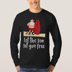 Let The Sea Set You Free Santa Hawaiian Surfing Ch T-Shirt