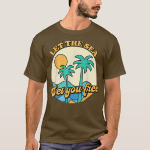 Let The Sea Set You Free Tropical Family Vacation T-Shirt