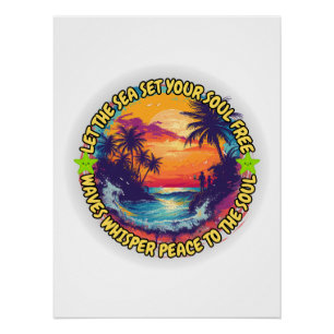 Let the Sea Set Your Soul Free Poster