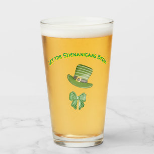 "Let the Senanigans Begin" Beer Glass