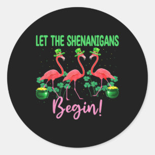 Let The Shenanigan Begin Flamingo Leprechaun St Pa Classic Round Sticker