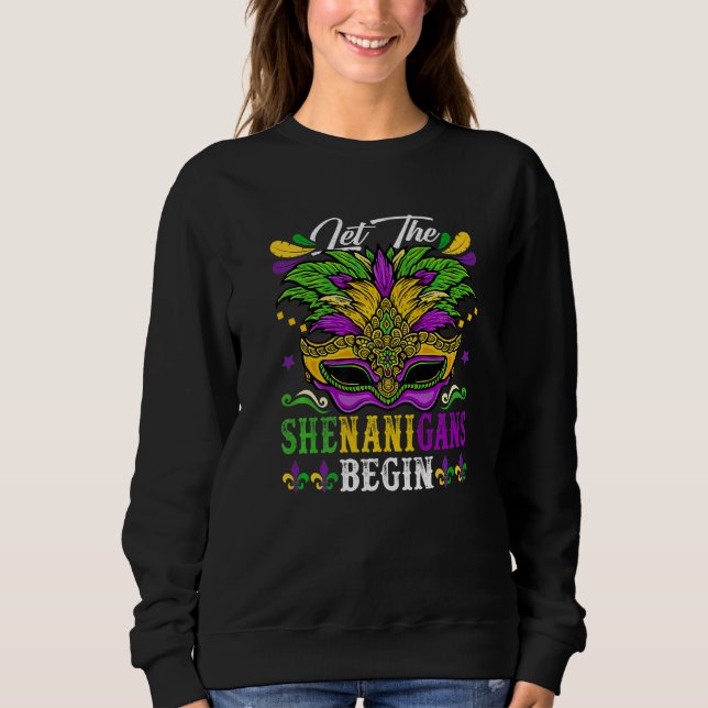 Let The Shenanigan Begin Mardi Gras Kids Men Women Sweatshirt (Front)