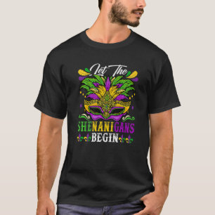 Let The Shenanigan Begin Mardi Gras Kids Men Women T-Shirt