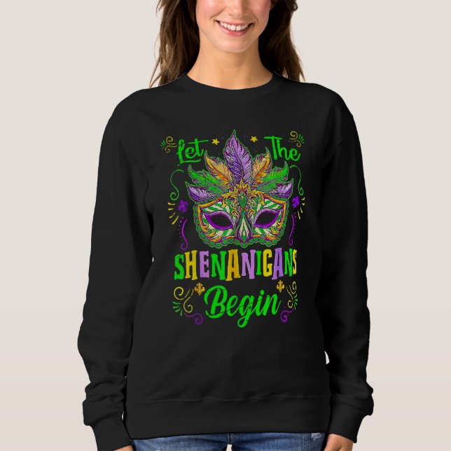 Let The Shenanigans Begin Cool Mardi Gras 2023 Wom Sweatshirt (Front)