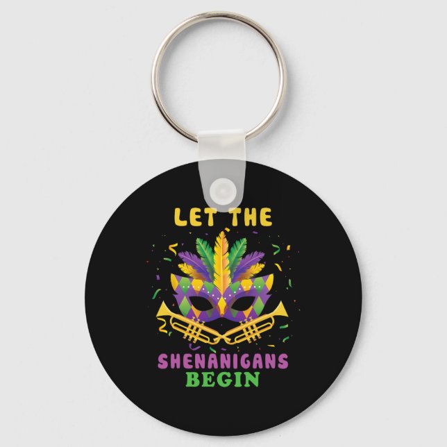 Let The Shenanigans Begin Funny Mardi Gras Parade  Key Ring (Front)