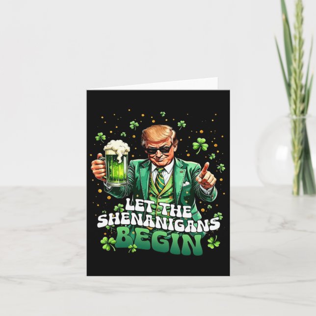 Let The Shenanigans Begin Funny Trump St Patrick's Card (Front)