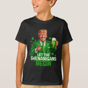 Let The Shenanigans Begin Funny Trump St. T-Shirt