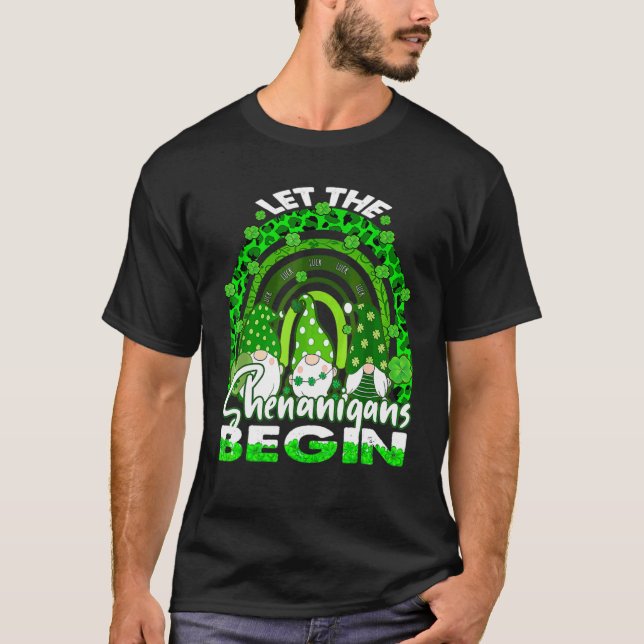 Let The Shenanigans Begin Gnome Rainbow St Patrick T-Shirt (Front)