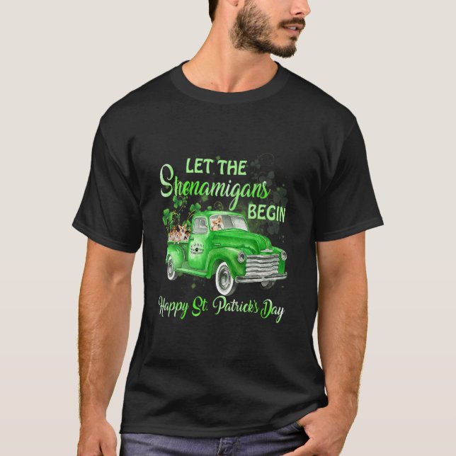 Let The Shenanigans Begin Happy St Patrick's Day T-Shirt (Front)