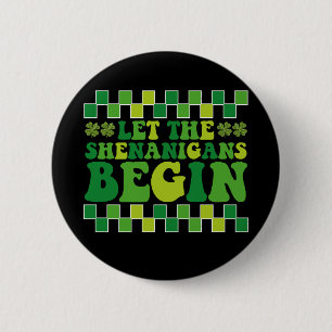 Let The Shenanigans Begin Irish Groovy Retro 6 Cm Round Badge