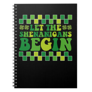 Let The Shenanigans Begin Irish Groovy Retro Notebook