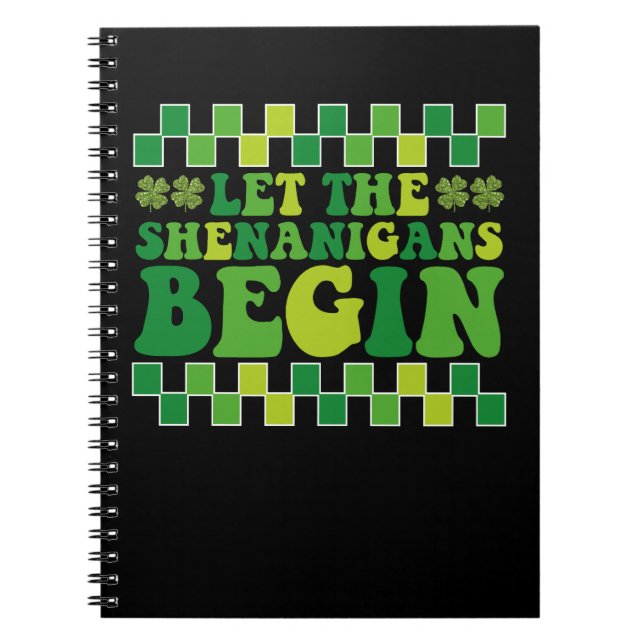 Let The Shenanigans Begin Irish Groovy Retro Notebook (Front)