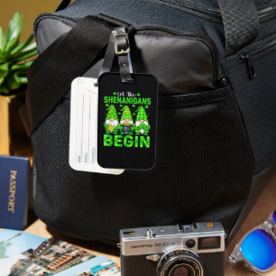 Let The Shenanigans Begin Luggage Tag