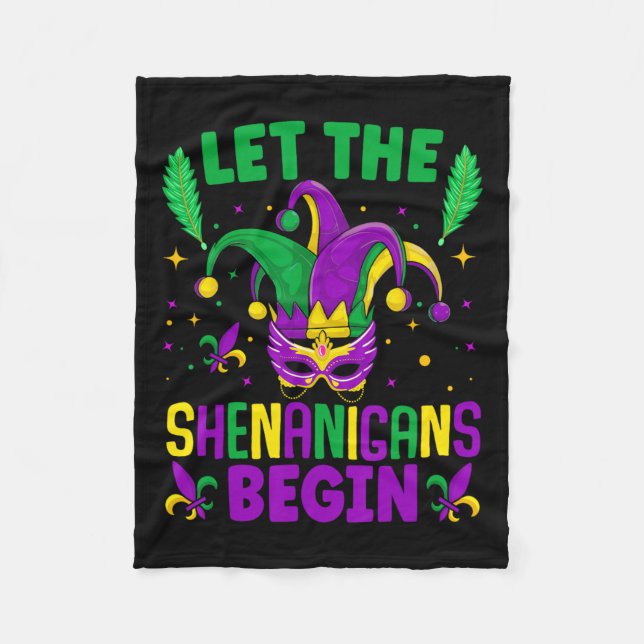 Let The Shenanigans Begin Mardi Gras 1  Fleece Blanket (Front)