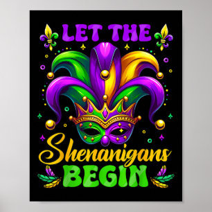 Let The Shenanigans Begin Mardi Gras 4  Poster