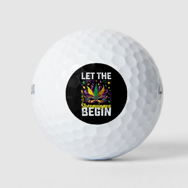 Let The Shenanigans Begin Mardi Gras Carnival Golf Balls (Front)