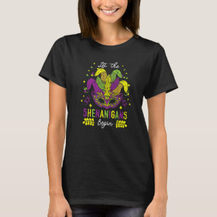 Let The Shenanigans Begin Mardi Gras Celebration P T-Shirt
