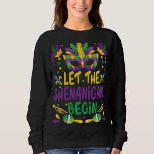 Let The Shenanigans Begin Mardi Gras Costume Kids  Sweatshirt