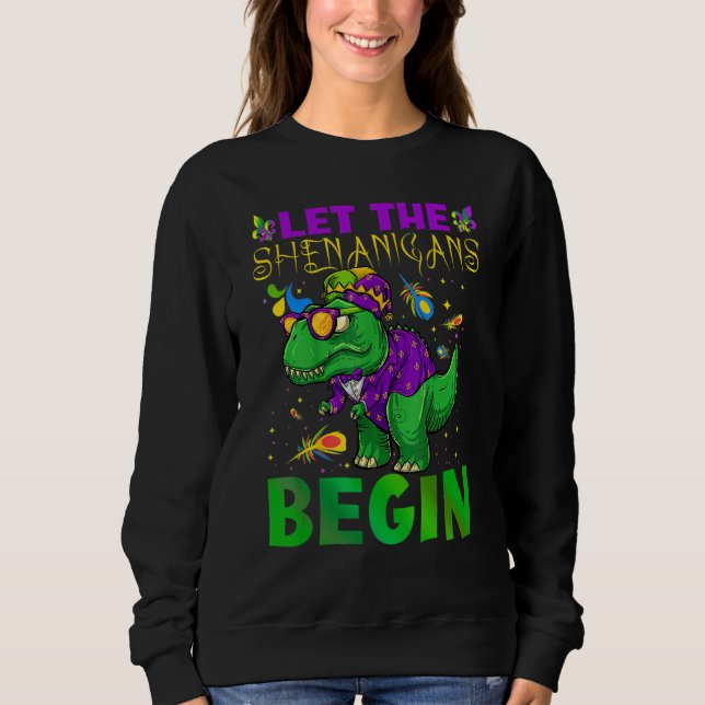 Let The Shenanigans Begin Mardi Gras Dinosaur Kids Sweatshirt (Front)