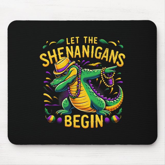 Let The Shenanigans Begin Mardi Gras Dinosaur T-re Mouse Pad (Front)