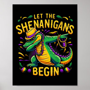Let The Shenanigans Begin Mardi Gras Dinosaur T-re Poster