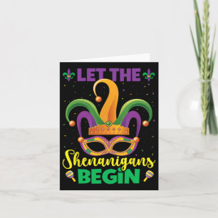 Let The Shenanigans Begin Mardi Gras Happy Mardi G Card
