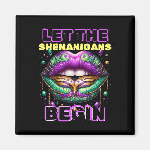 Let The Shenanigans Begin Mardi Gras Lips 2025 Magnet