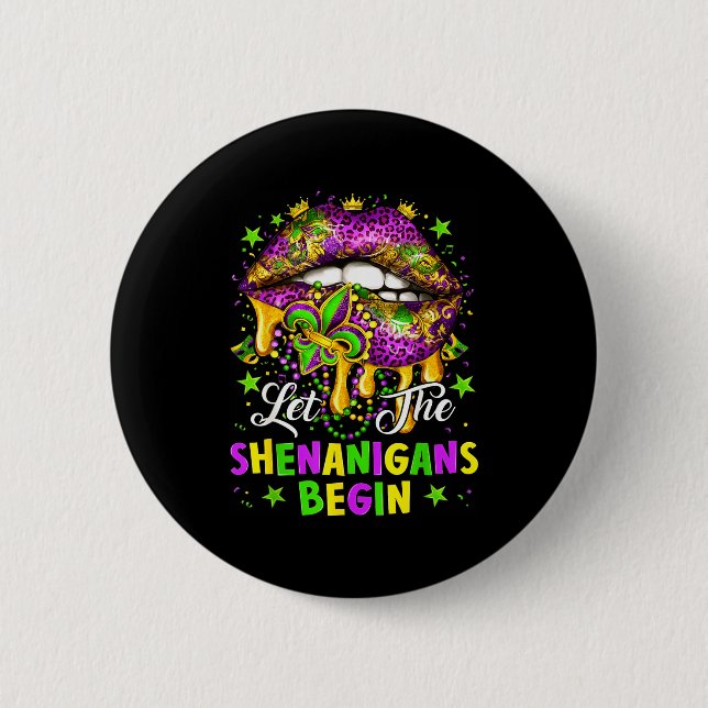 Let The Shenanigans Begin Mardi Gras Lips Girl Wom 6 Cm Round Badge (Front)