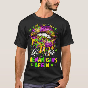 Let The Shenanigans Begin Mardi Gras Lips Girl Wom T-Shirt