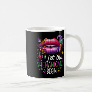 Let The Shenanigans Begin Mardi Gras Lips New Orle Coffee Mug