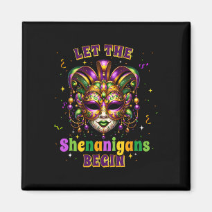Let The Shenanigans Begin Mardi Gras Mask Kids Men Magnet