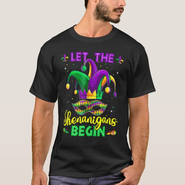 Let The Shenanigans Begin Mardi Gras Party Mask Co T-Shirt (Front)