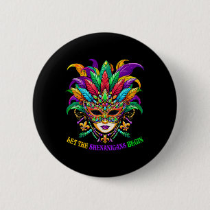 Let The Shenanigans Begin Mardi Gras Shirts 6 Cm Round Badge