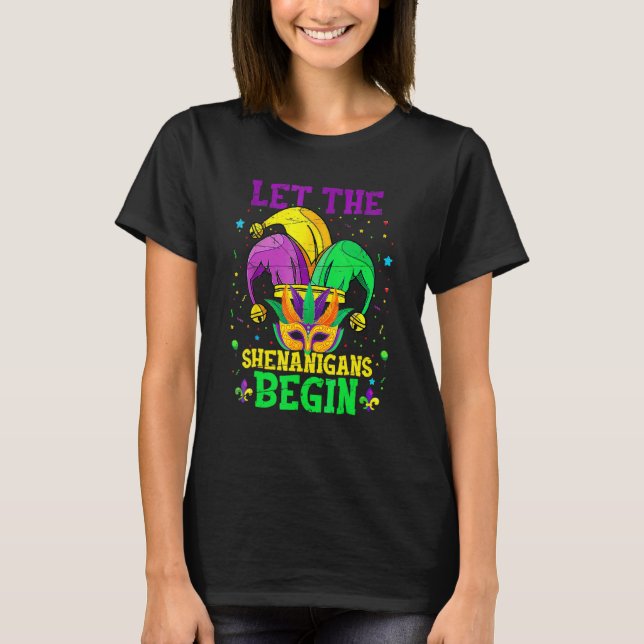 Let The Shenanigans Begin Mask Jester Mardi Gras W T-Shirt (Front)